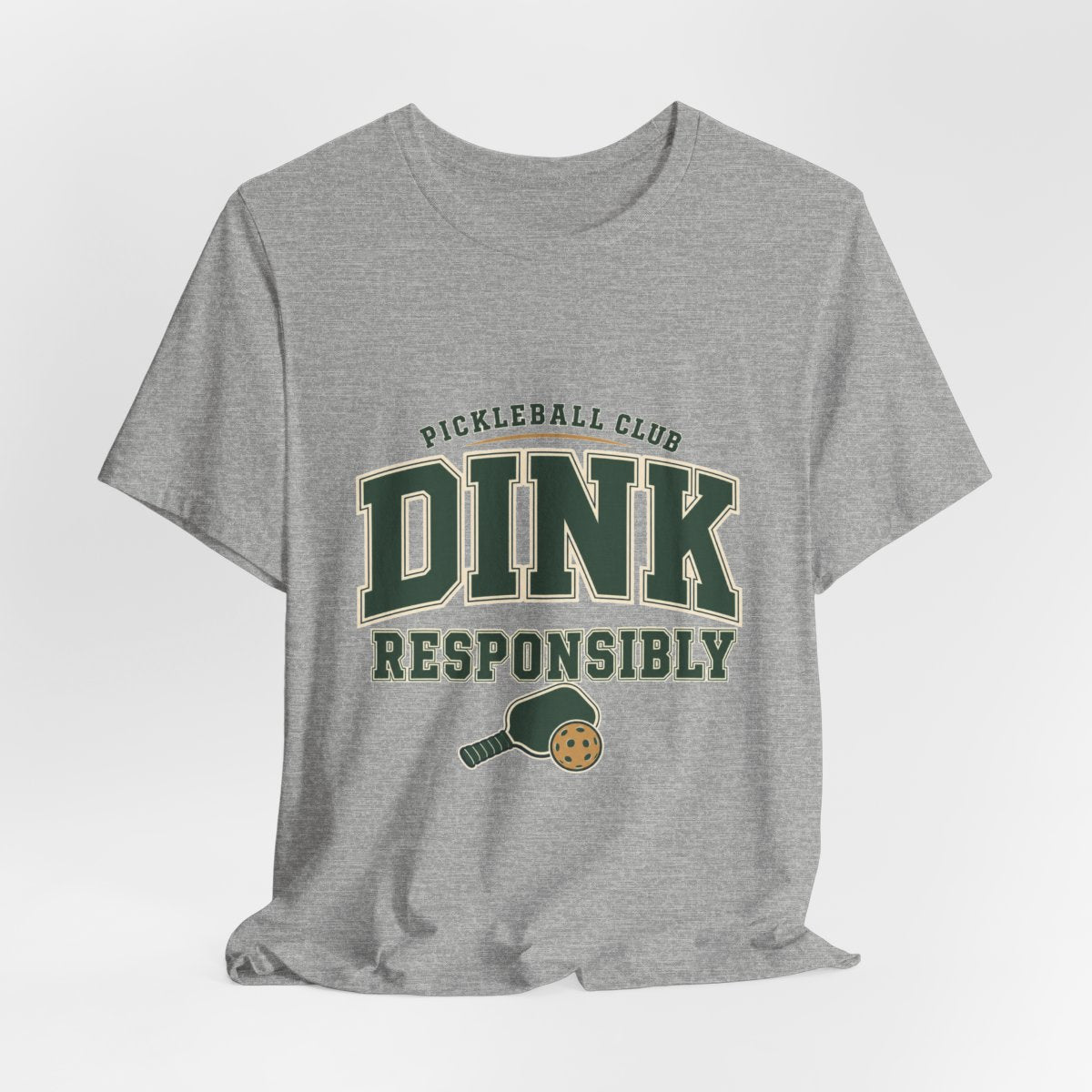 Pickleball Club “Dink Responsibly” Tee